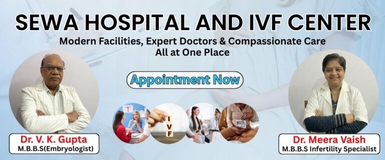 SEWA HOSPITAL AND IVF CENTER